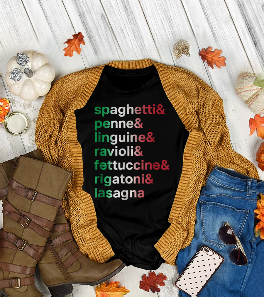 Spaghetti Penne Linguine Ravioli Fettuccine Rigatoni Lasagna Pasta Italian Foodie Chef List T-Shirt