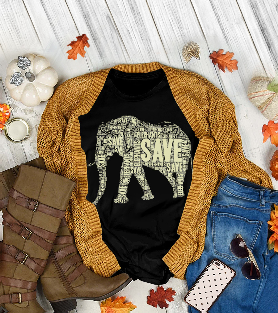 SAVE ELEPHANTS SAVE THE ELEPHANTS SAVE T-Shirt