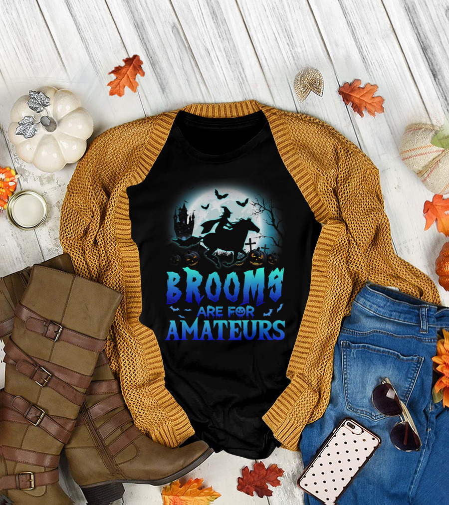 Brooms Are For Amateurs Witch Riding Horse with Halloween Castle and Bats T-Shirt