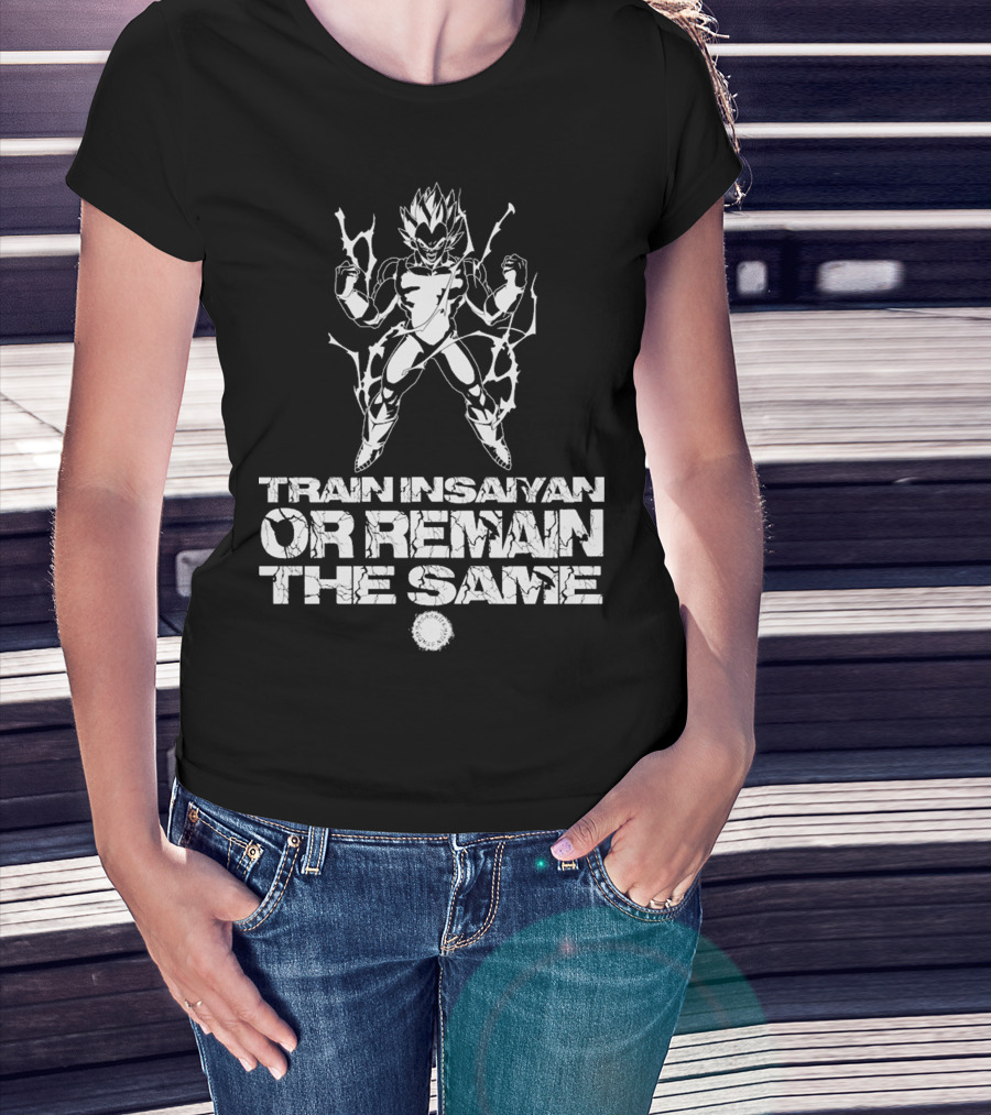 DBZ Train Insaiyan Or Remain The Same T-Shirt