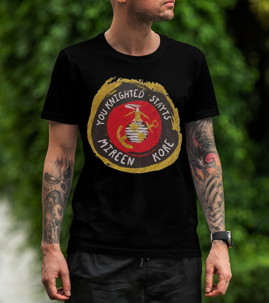 You Knighted Stayts Mireen Kore U.S. Marine Corps Emblem T-Shirt