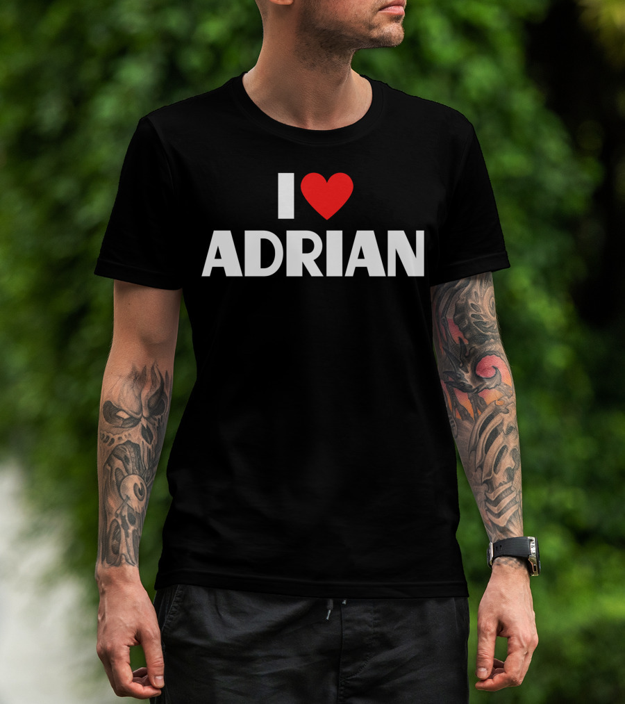 I Love Adrian Heart T-Shirt