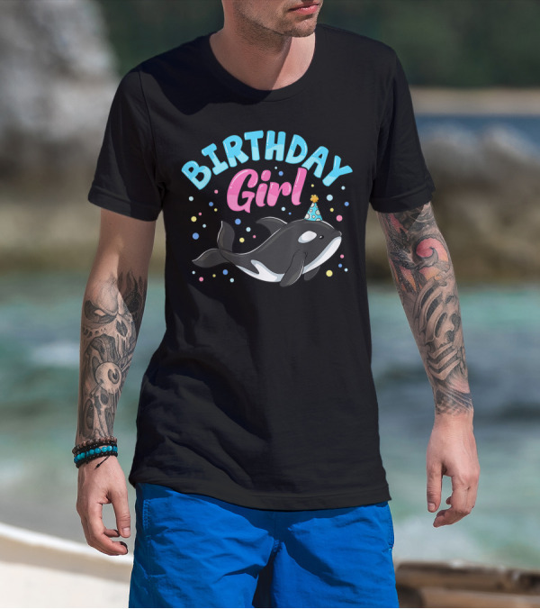 Birthday Girl Cute Orcas Killer Whale Party T-Shirt