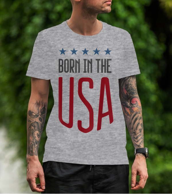 Born In The USA Patriotic Stars Banner T-Shirt