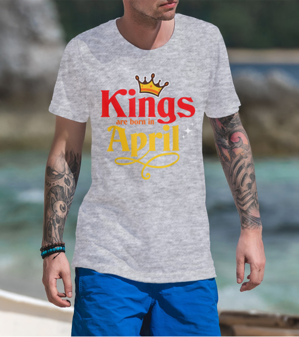 Kings Are Born In April Crown Sparkle T-Shirt