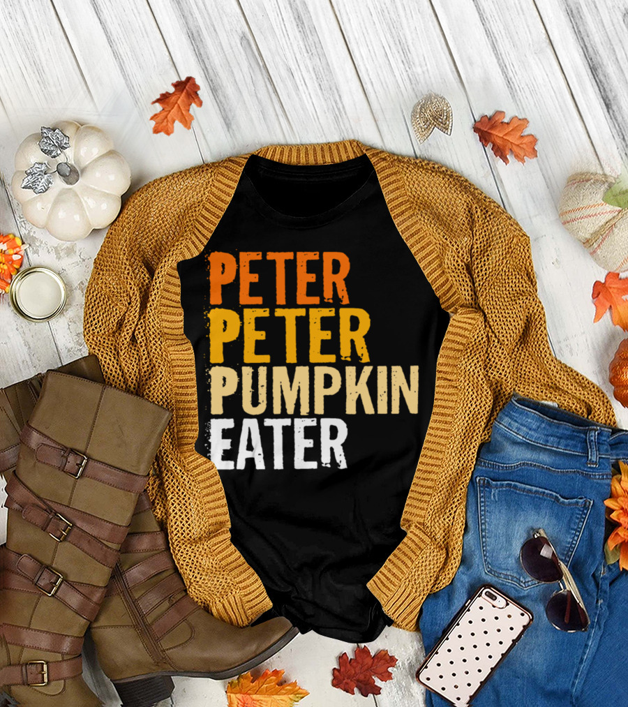 Peter Peter Pumpkin Eater Halloween Inspired T-Shirt