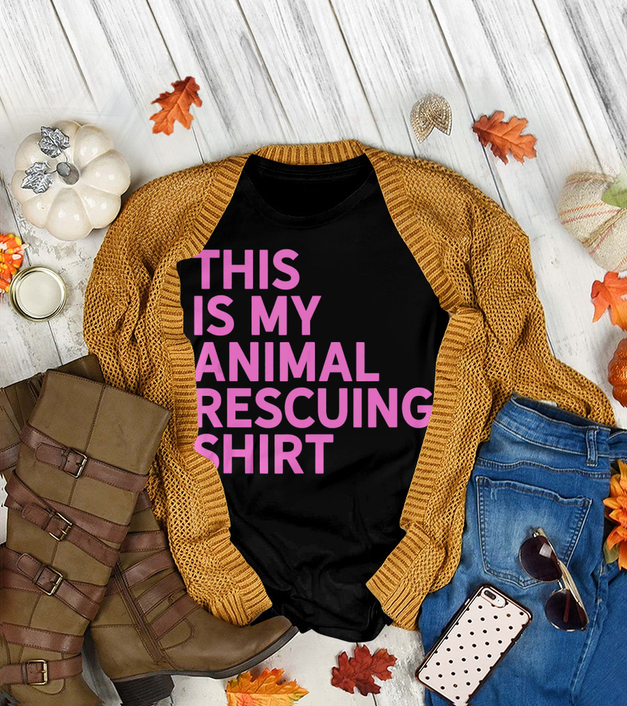 THIS IS MY ANIMAL RESCUING T-Shirt