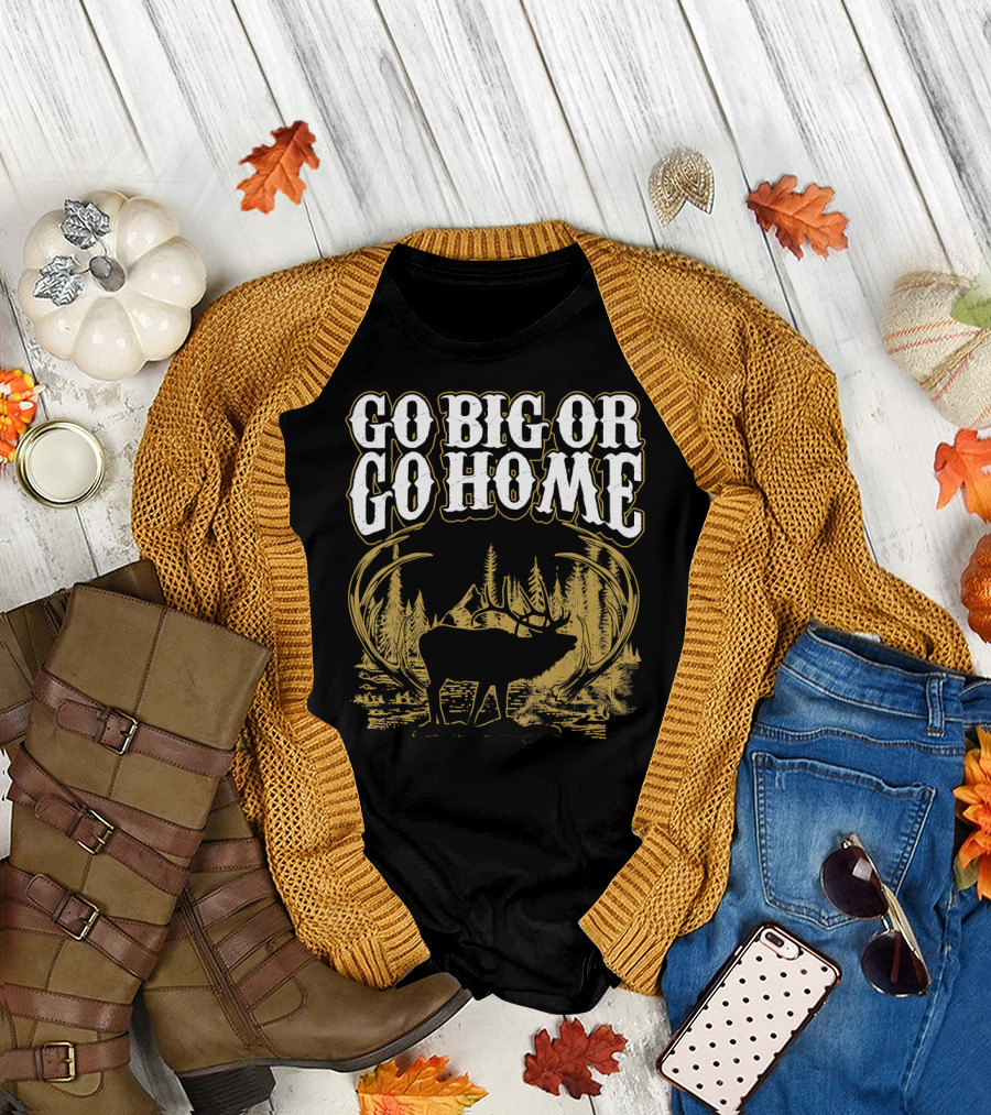 Go Big Or Go Home Elk Mule Deer Western Forest Scene T-Shirt