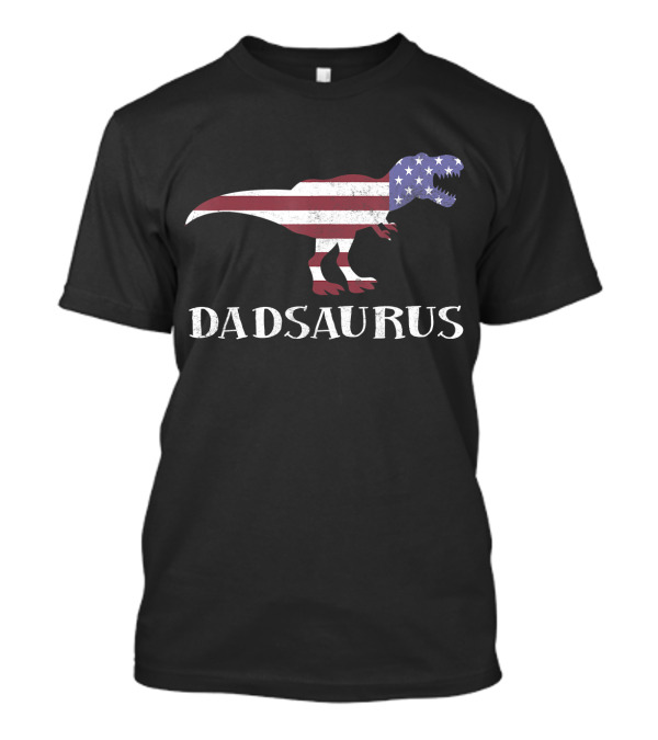 Dadsaurus Dinosaur With American Flag T-Shirt
