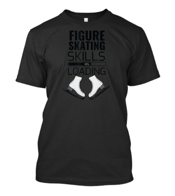 Figure Skating Skills Loading Ice Skates 65% T-Shirt