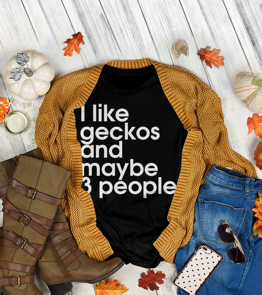 I Like Geckos and Maybe 3 People Funny Leopard Gecko Introvert Reptile Lover T-Shirt