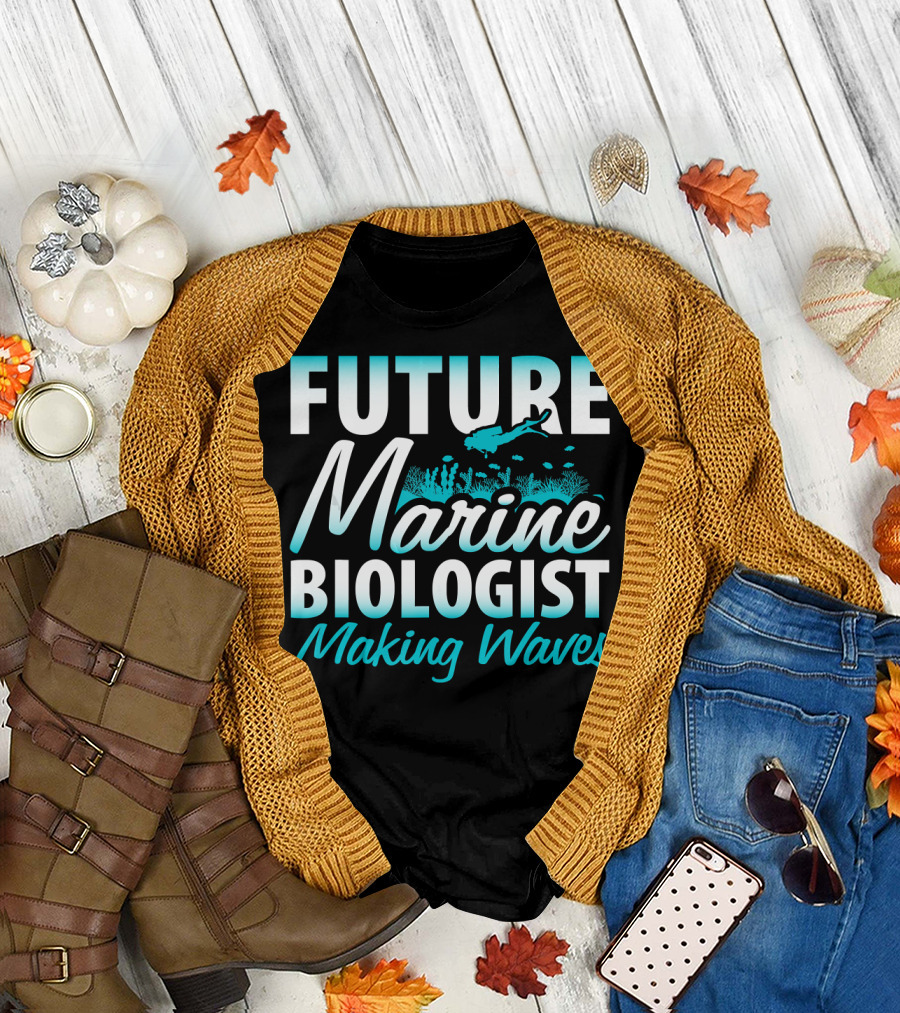 FUTURE MARINE BIOLOGIST MAKING WAVES SCUBA DIVING CORAL REEFS T-Shirt