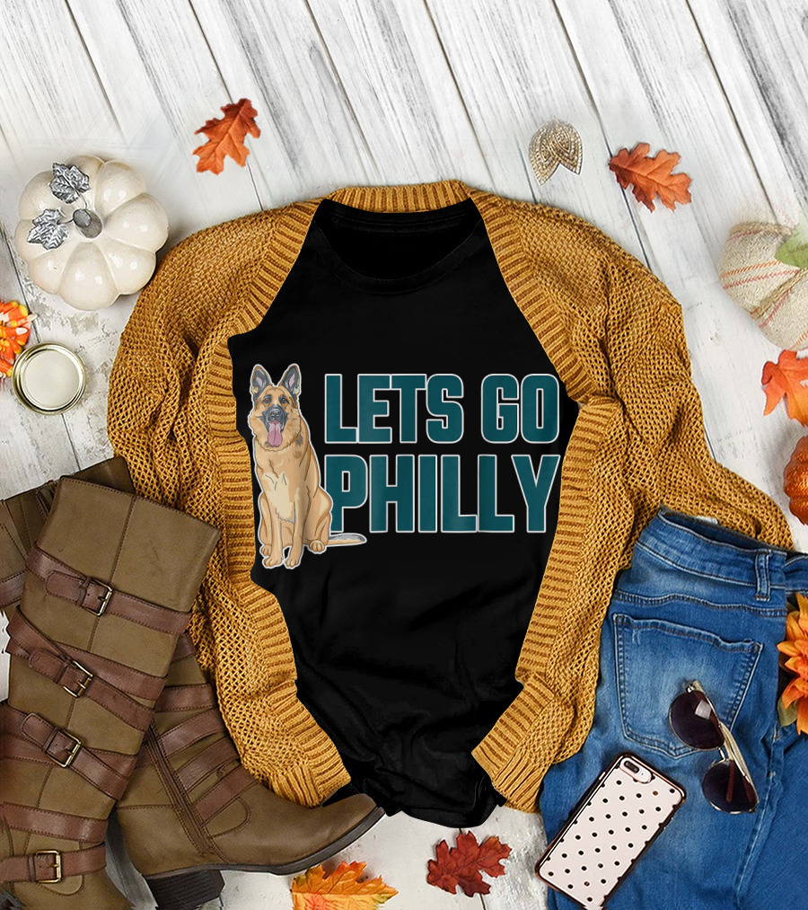 German Shepherd Let's Go Philly T-Shirt