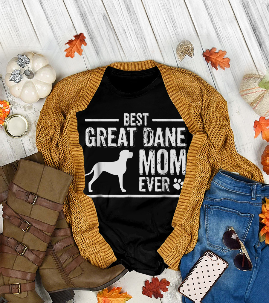 Best Great Dane Mom Ever T-Shirt