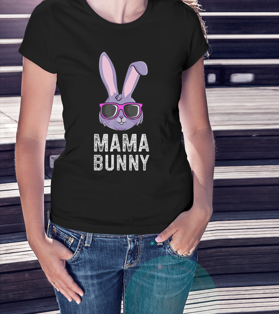 Mama Bunny Rabbit Mom Mommy Matching Family Easter Rabbit With Sunglasses T-Shirt