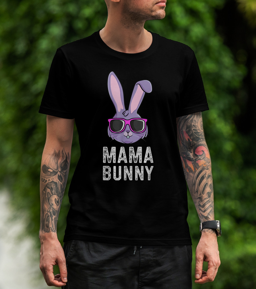 Mama Bunny Rabbit Mom Mommy Matching Family Easter Rabbit With Sunglasses T-Shirt