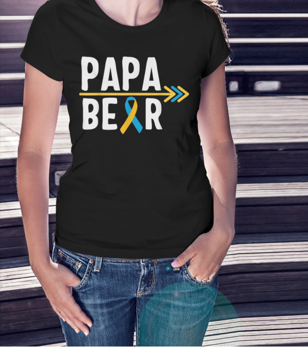 Papa Bear Down Syndrome Warrior Awareness Trisomy T-Shirt