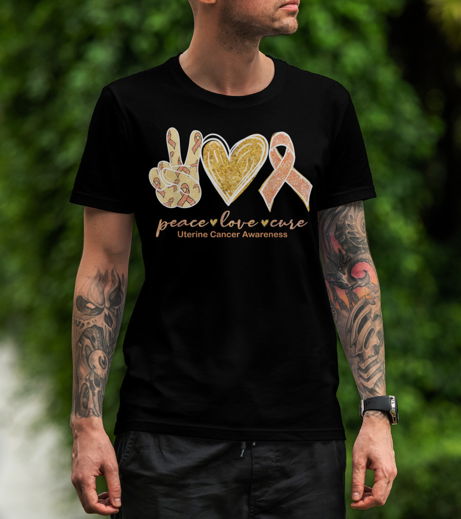 Peace Love Cure Uterine Cancer Awareness Peach T-Shirt