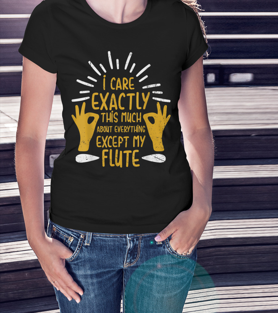 I Care Exactly This Much About Everything Except My Flute Flutist Woodwind Kids T-Shirt