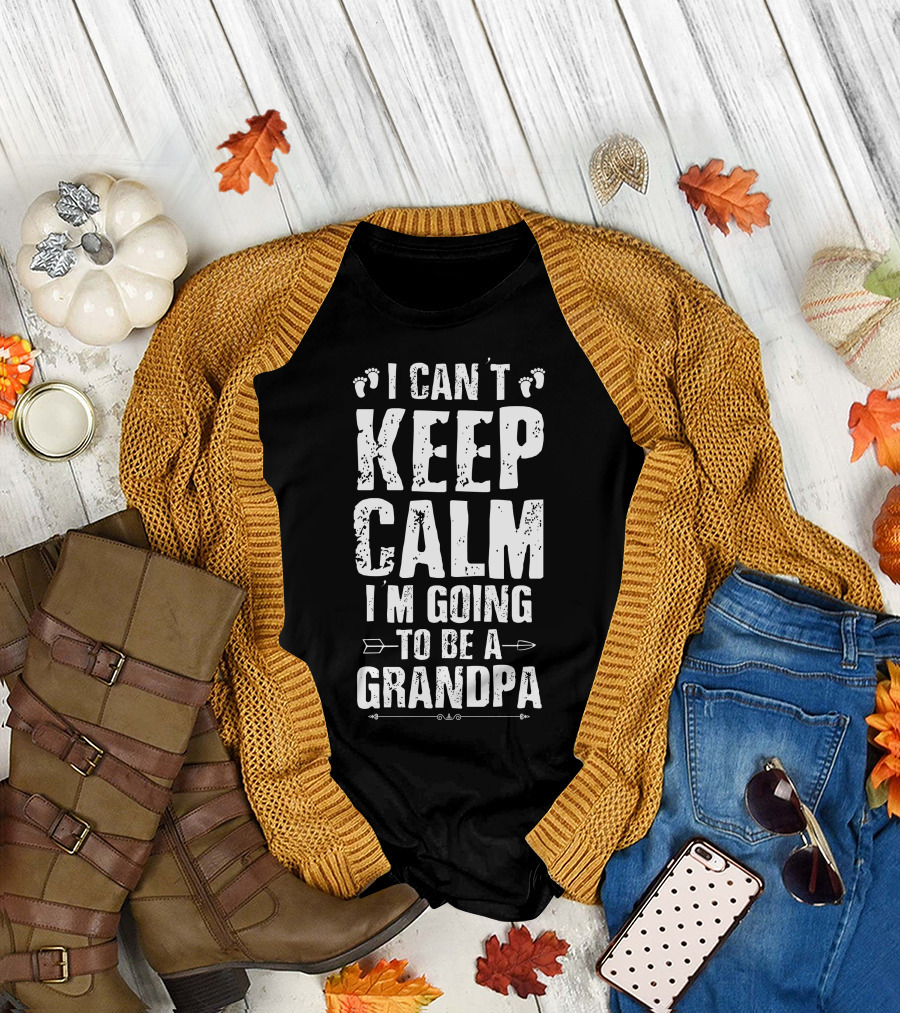 I Can't Keep Calm I'm Going To Be A Grandpa Footprint Arrow T-Shirt