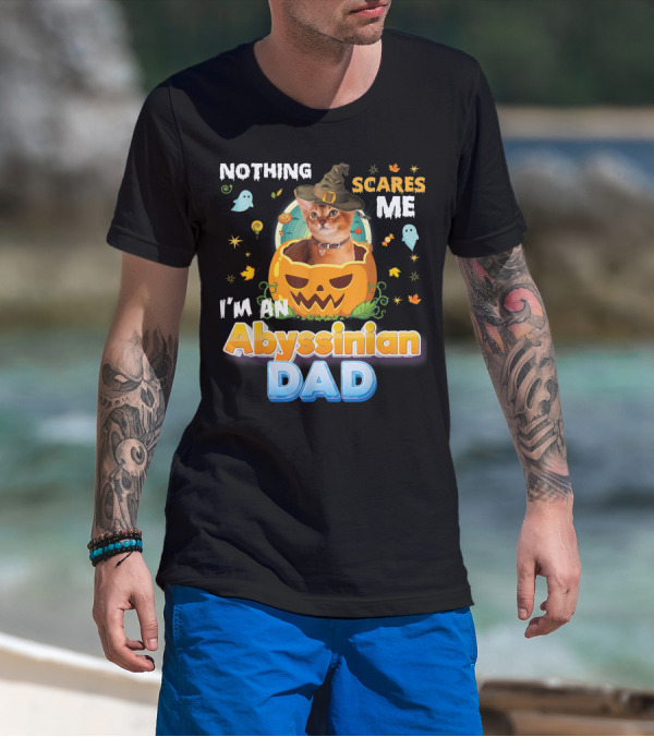 Nothing Scares Me I'm An Abyssinian Cat Dad Halloween Pumpkin Ghosts Hat T-Shirt