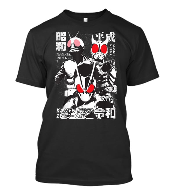 Kamen Rider Zero-One Showa Heisei Reiwa Masked Rider Kuuga T-Shirt