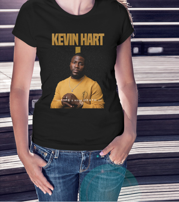 Kevin Hart The LIFE And Near DEATH Of T-Shirt