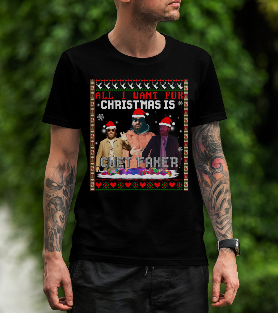 All I Want For Christmas Is Chet Faker Red Santa Hats Snowflakes Presents T-Shirt
