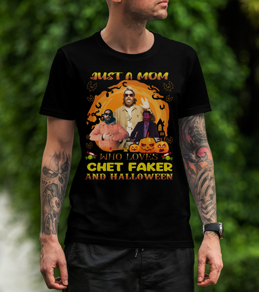 Just A Mom Who Loves Chet Fakerr And Halloween Pumpkins Bats T-Shirt