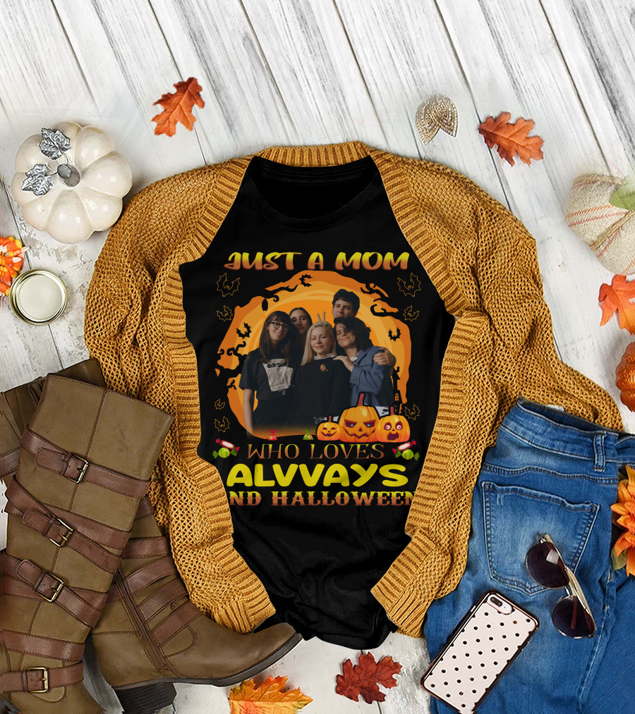 Just A Mom Who Loves Alvvays And Halloween With Pumpkins and Candy T-Shirt