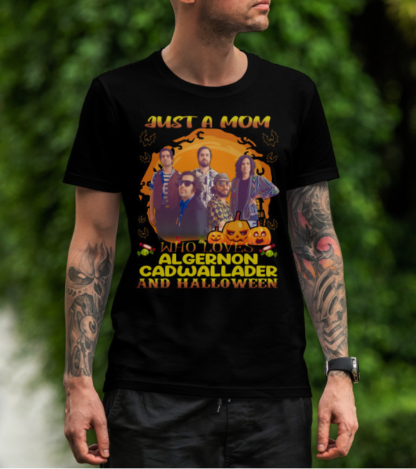 Just A Mom Who Loves Algernon Cadwallader And Halloween Pumpkin Band T-Shirt