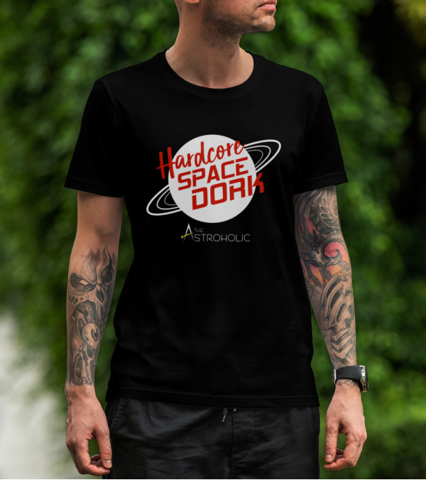 Hardcore Space Dork The Astroholic T-Shirt