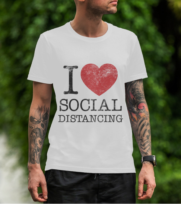 I Love Social Distancing Opas T-Shirt