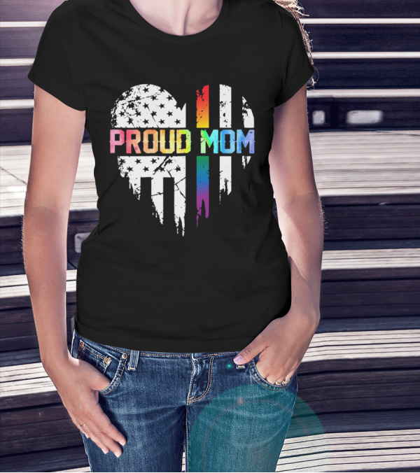 Proud Mom Rainbow Heart With American T-Shirt