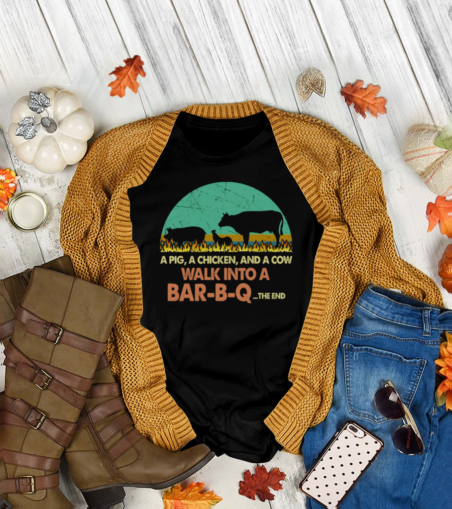 A Pig A Chicken And A Cow Walk Into A Bar B Q The End Fire Silhouette Scene T-Shirt