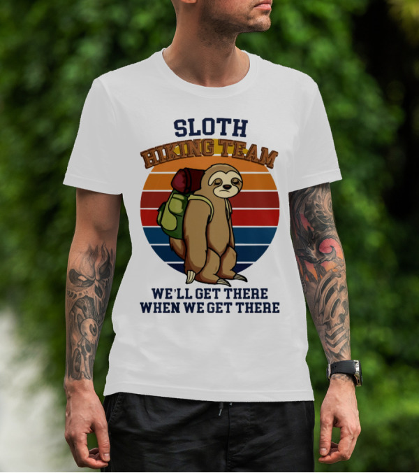 Sloth Hiking Team We'll Get There When We Get There Retro Stripes T-Shirt