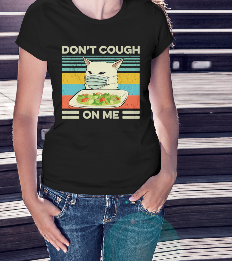 Don't Cough On Me Cat With Mask And Salad Vintage Stripes T-Shirt