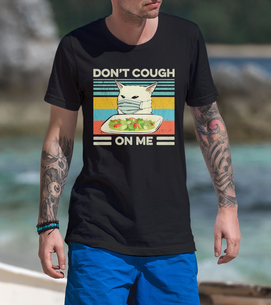 Don't Cough On Me Cat With Mask And Salad Vintage Stripes T-Shirt