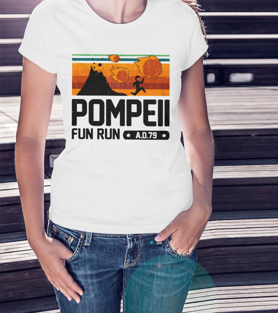 Pompeii Fun Run A.D.79 Volcanic Eruption Escape Retro Adventure T-Shirt