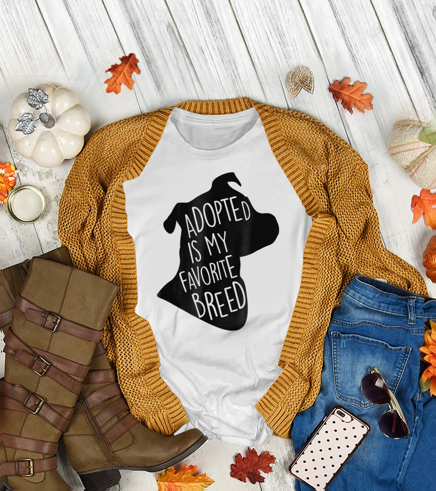 Adopted Is My Favorite Breed Dog T-Shirt