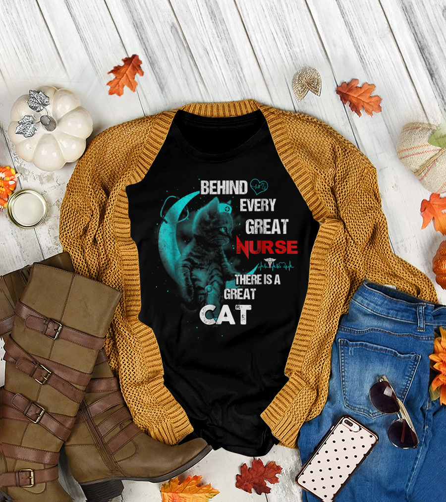 Behind Every Great Nurse There Is a Great Cat T-Shirt