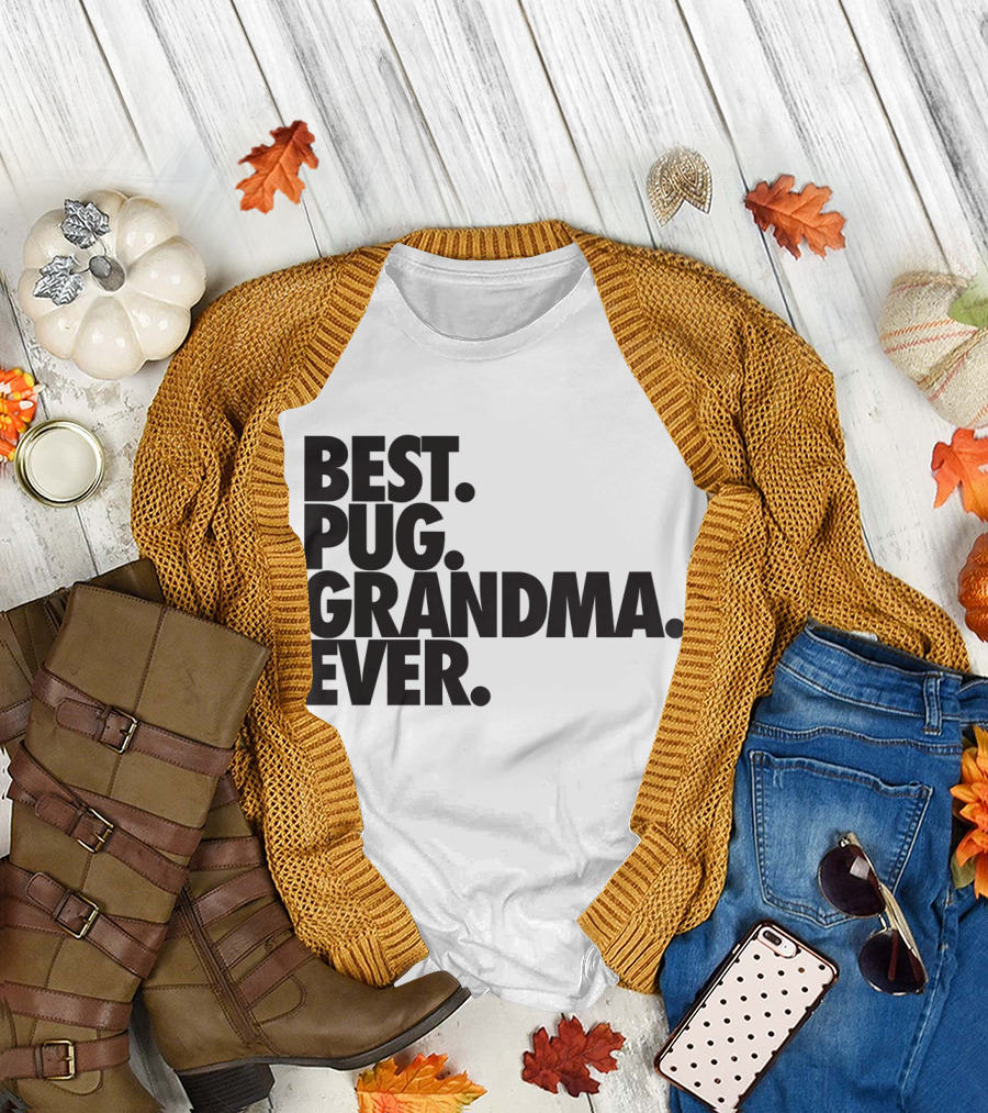Best Pug Grandma Ever Pug Grandmother Dog T-Shirt