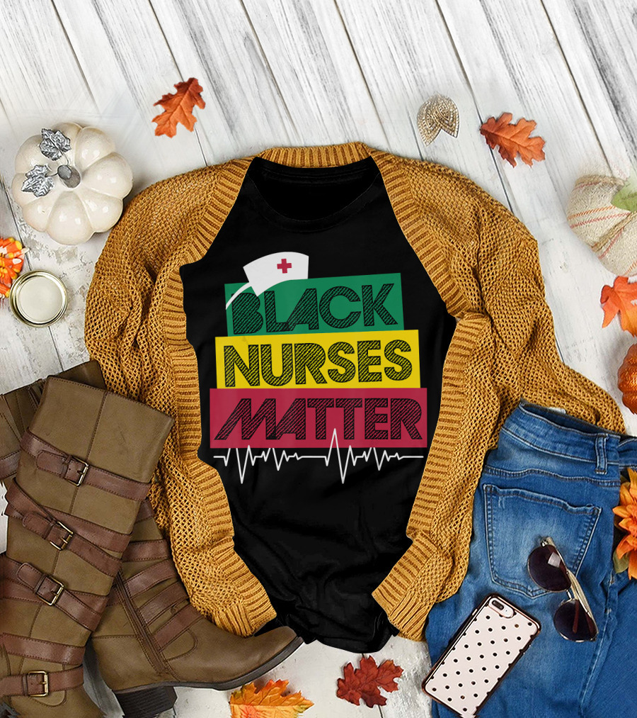 Black Nurses Matter Black History Month Nurse Hat ECG Heartbeat T-Shirt
