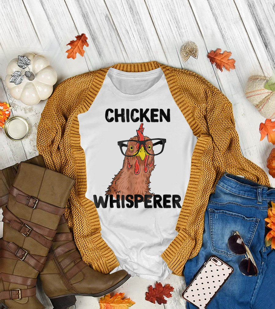 Chicken Whisperer Funny Farm Chicken With Glasses T-Shirt