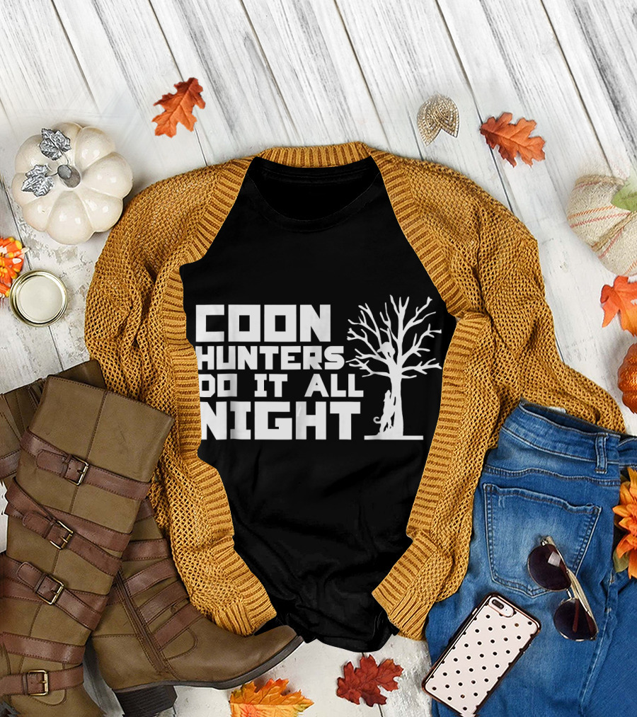Coon Hunters Do It All Night Tree T-Shirt