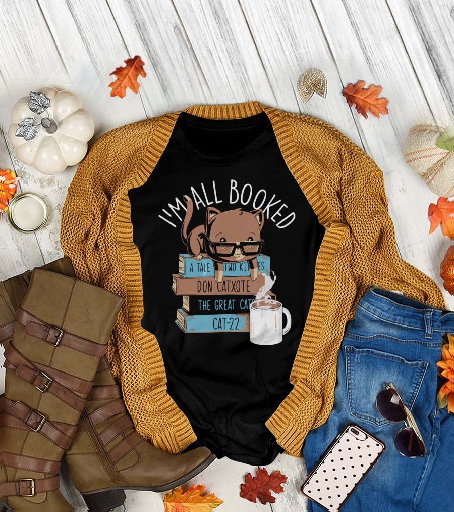 I'm All Booked Cute Kitty Cat Librarian with Don Catxote and Cat-22 T-Shirt