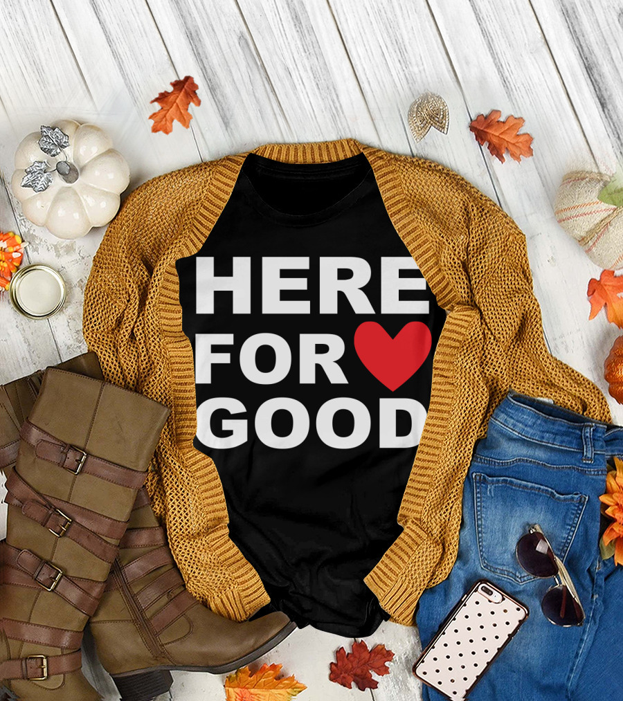 Big Joe Here For Good Heart Symbol Promoting Small Business Here For Good T-Shirt