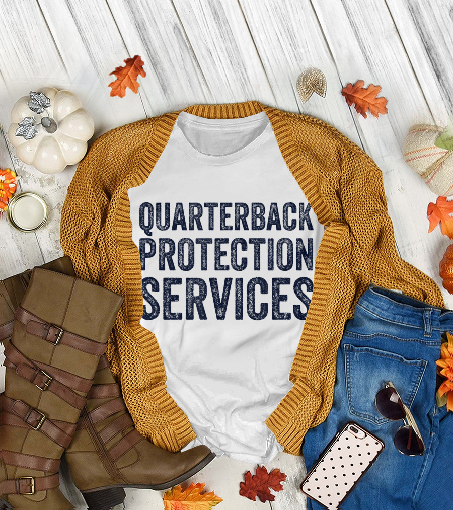 Quarterback Protection Services Funny Football Lineman T-Shirt