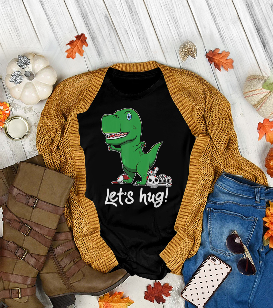 Let's Hug Rex Funny Dinosaur Drawing with Skull and Bones T-Shirt