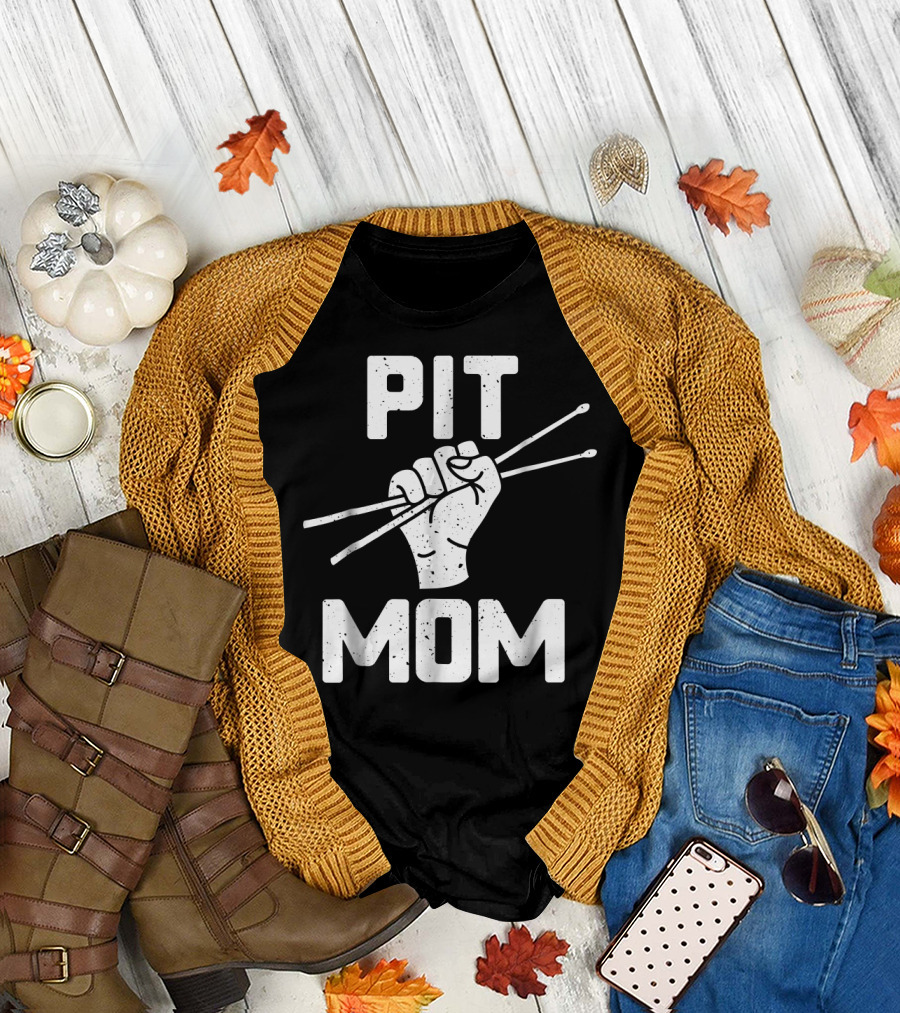 Marching Band Pit Mom Drum Sticks Fist Motivation T-Shirt